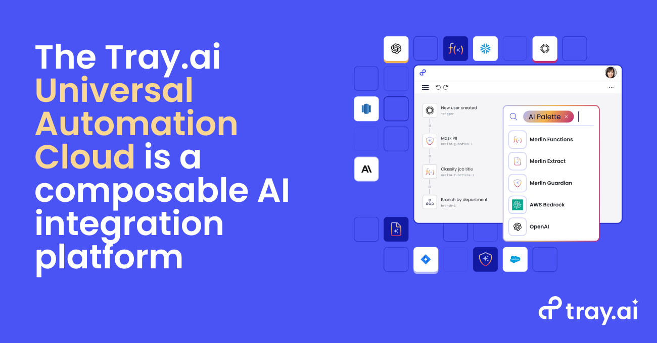 The Tray.ai Universal Automation Cloud is a composable AI integration platform. (1)