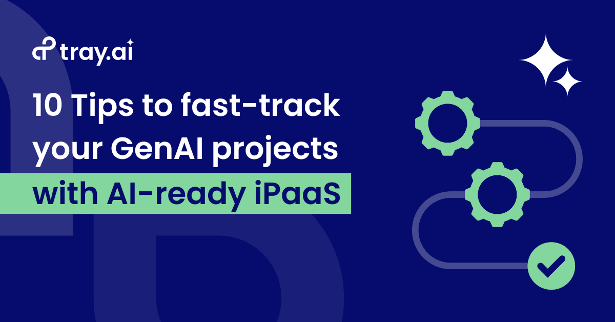 10 Tips to fast-track your GenAI projects with AI-ready iPaaS blog image